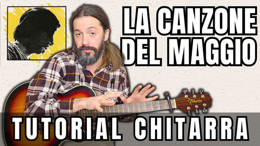 La Canzone del Maggio - Fabrizio De André | Tutorial di Chitarra